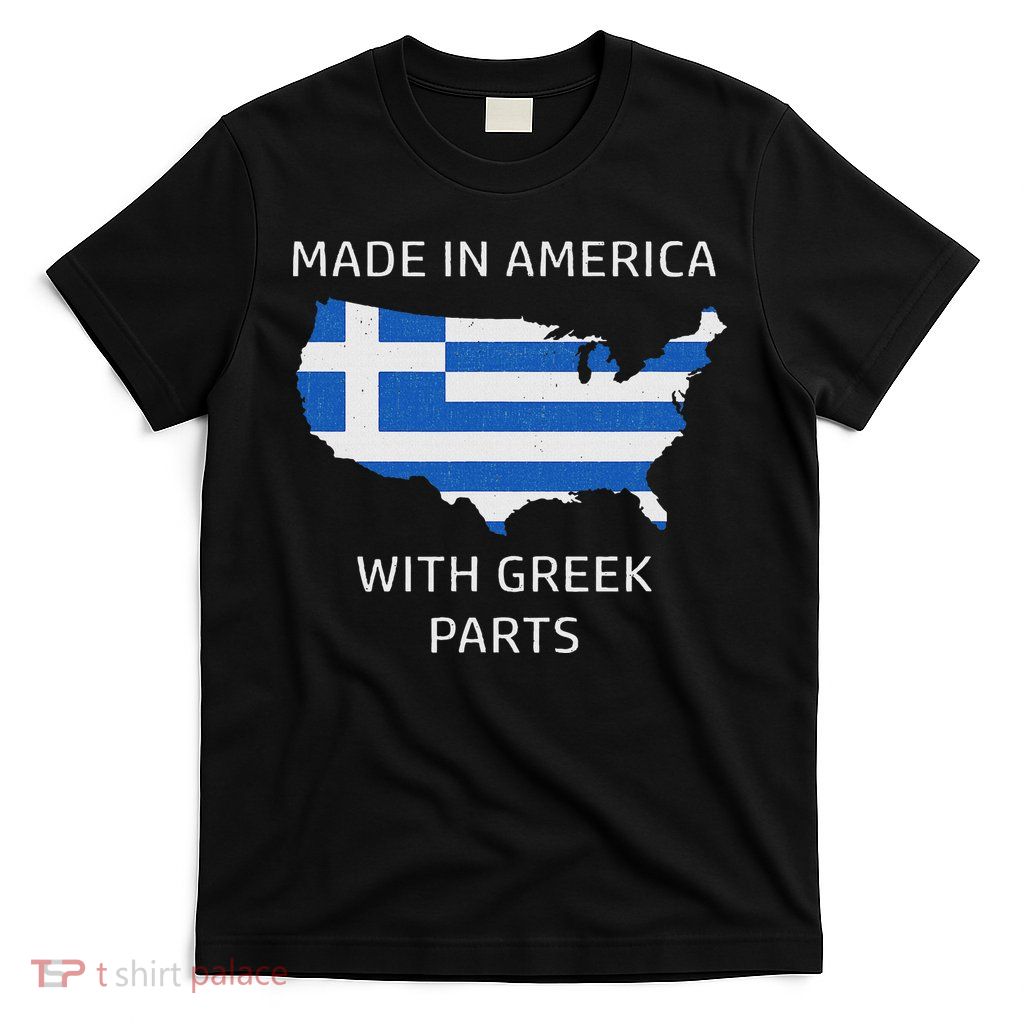 Made In America With Greek Parts Greece And Usa Pride T-Shirt