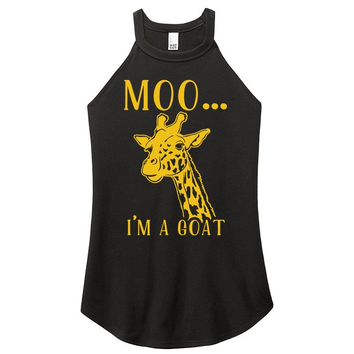 Moo I'm A Goat Funny Giraffe Cow Women's Perfect Tri Rocker Tank