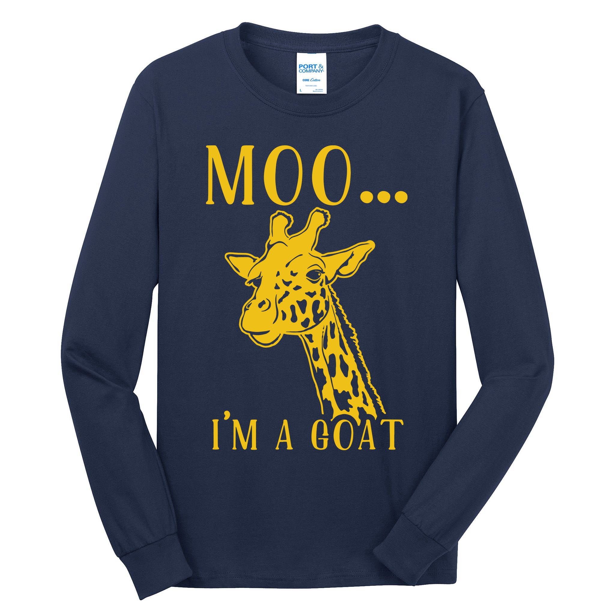 Moo I'm A Goat Funny Giraffe Cow Tall Long Sleeve T-Shirt
