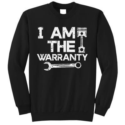 Mechanic I Am The Warranty Funny Car Auto Technician Sweatshirt