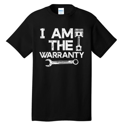 Mechanic I Am The Warranty Funny Car Auto Technician Tall T-Shirt