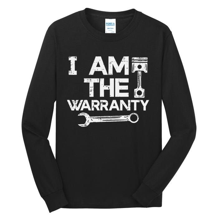 Mechanic I Am The Warranty Funny Car Auto Technician Tall Long Sleeve T-Shirt