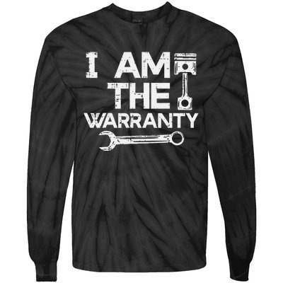 Mechanic I Am The Warranty Funny Car Auto Technician Tie-Dye Long Sleeve Shirt