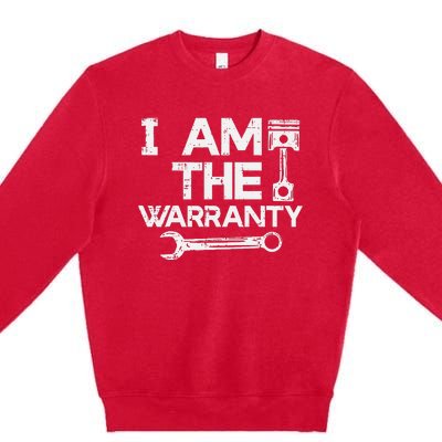 Mechanic I Am The Warranty Funny Car Auto Technician Premium Crewneck Sweatshirt