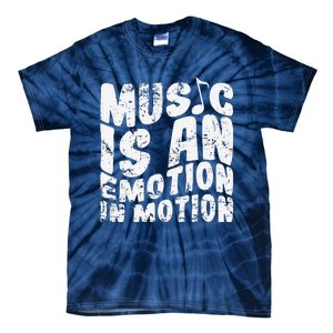 Music Is An Emotion In Motion Tie-Dye T-Shirt