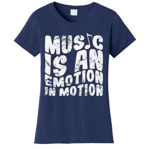 Music Is An Emotion In Motion Women's T-Shirt