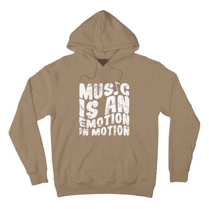 Music Is An Emotion In Motion Hoodie