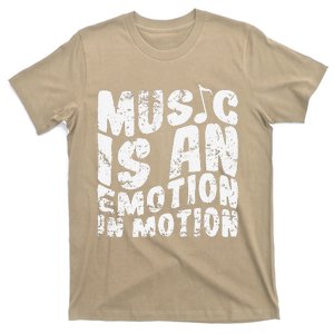 Music Is An Emotion In Motion T-Shirt