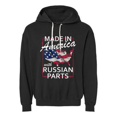 Made In America With Russian Parts Half American Russia Garment-Dyed Fleece Hoodie