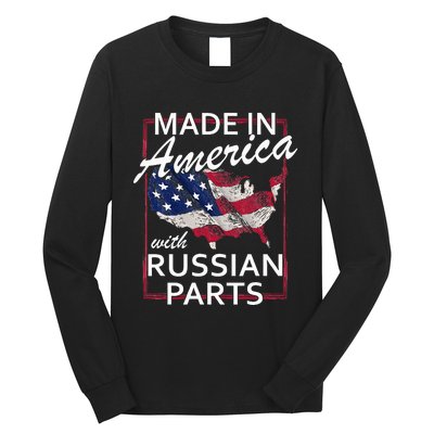 Made In America With Russian Parts Half American Russia Long Sleeve Shirt