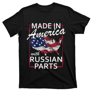 Made In America With Russian Parts Half American Russia T-Shirt