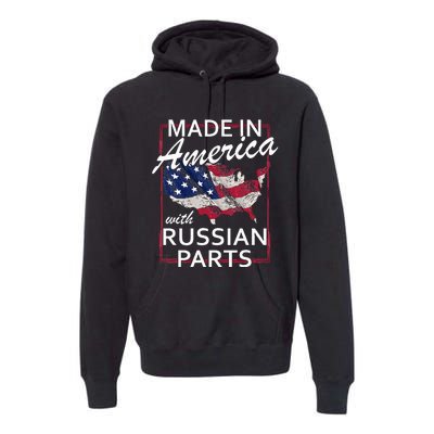 Made In America With Russian Parts Half American Russia Premium Hoodie