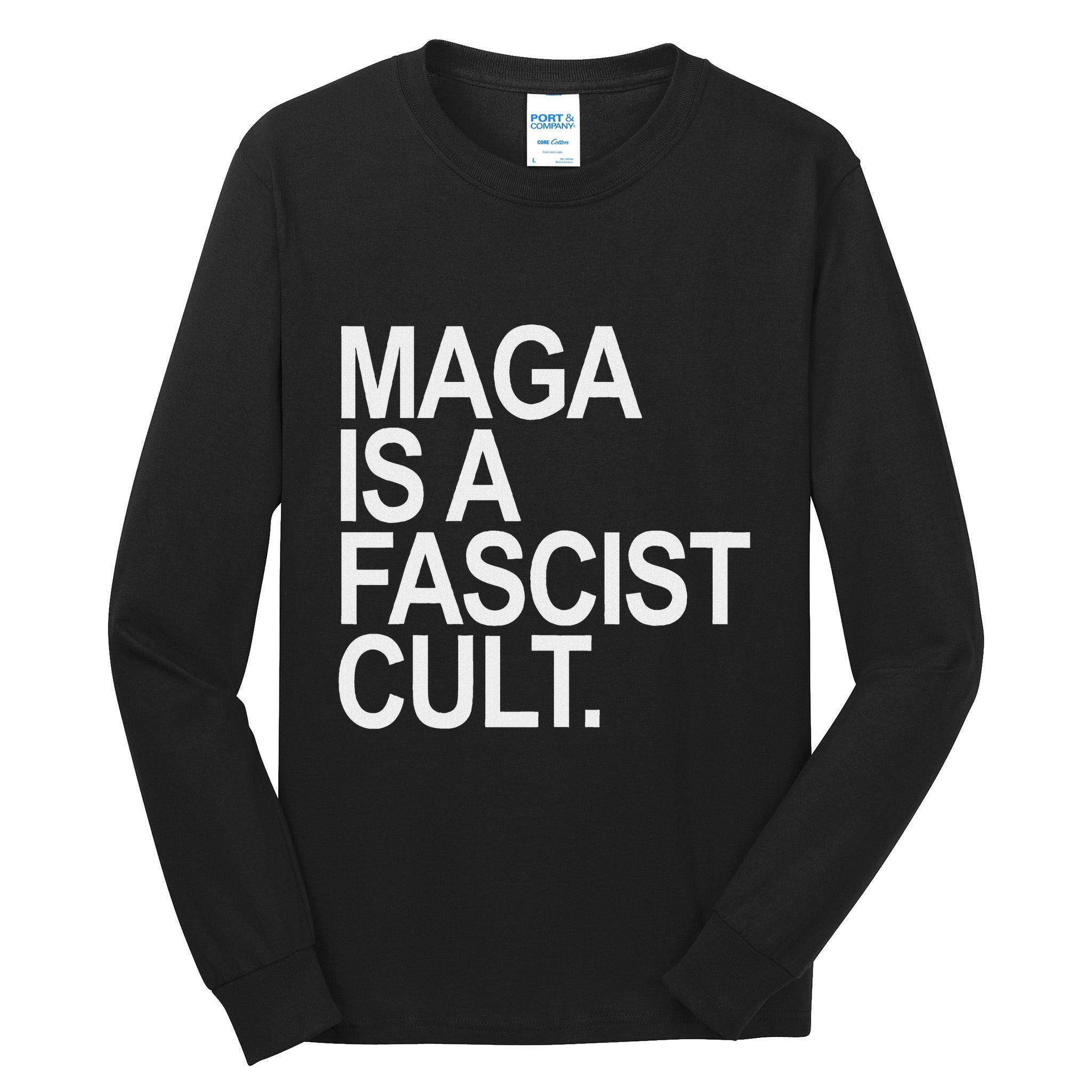 Maga Is A Fascist Cult Stand Against Fascism Tall Long Sleeve T-Shirt