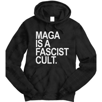 Maga Is A Fascist Cult Stand Against Fascism Tie Dye Hoodie