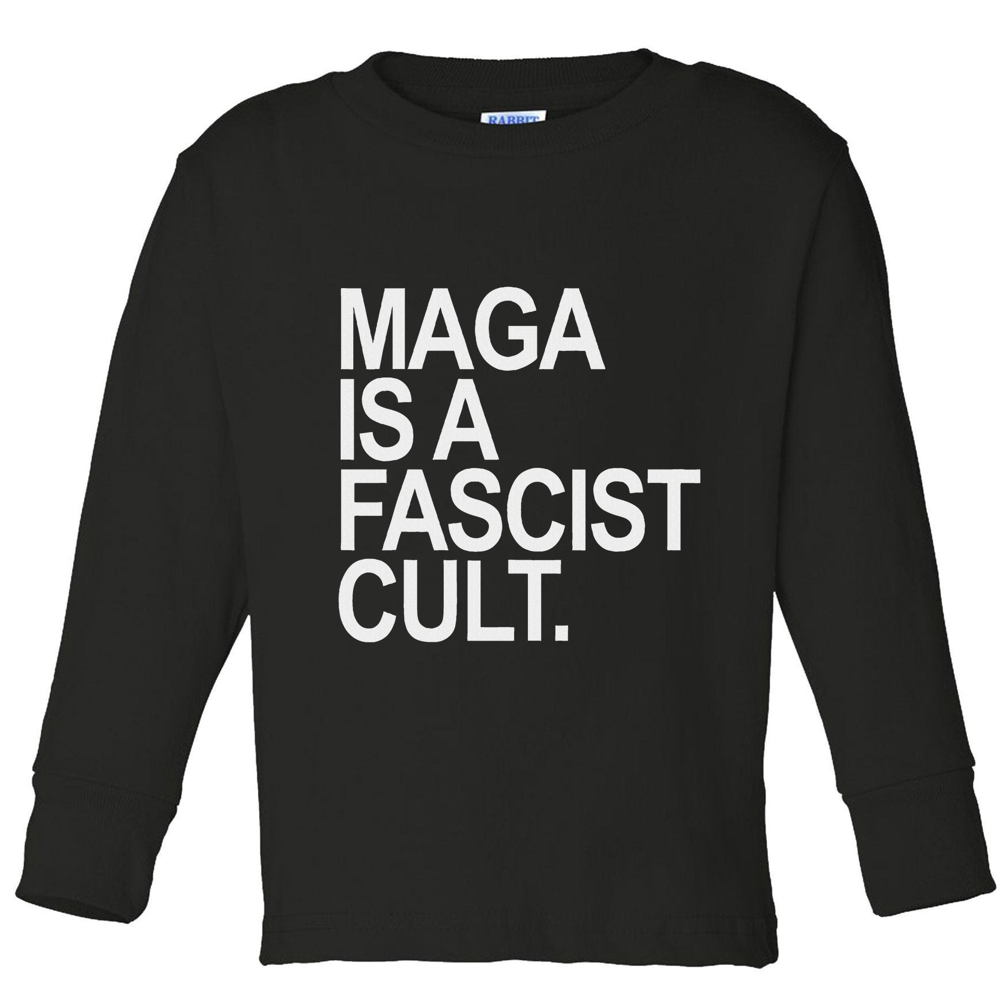 Maga Is A Fascist Cult Stand Against Fascism Toddler Long Sleeve Shirt