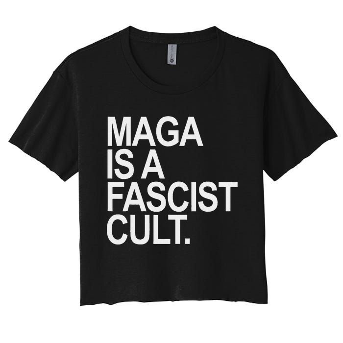 Maga Is A Fascist Cult Stand Against Fascism Women's Crop Top Tee