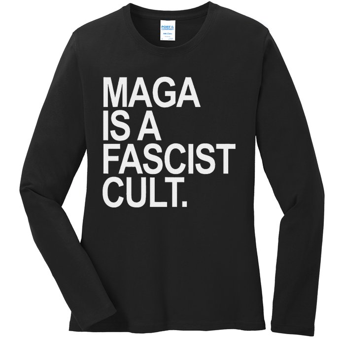 Maga Is A Fascist Cult Stand Against Fascism Ladies Long Sleeve Shirt