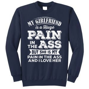 Myfriend Is A Huge Pain In The Ass But I Love Her Cool Sweatshirt