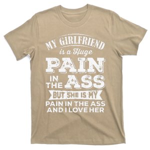 Myfriend Is A Huge Pain In The Ass But I Love Her Cool T-Shirt