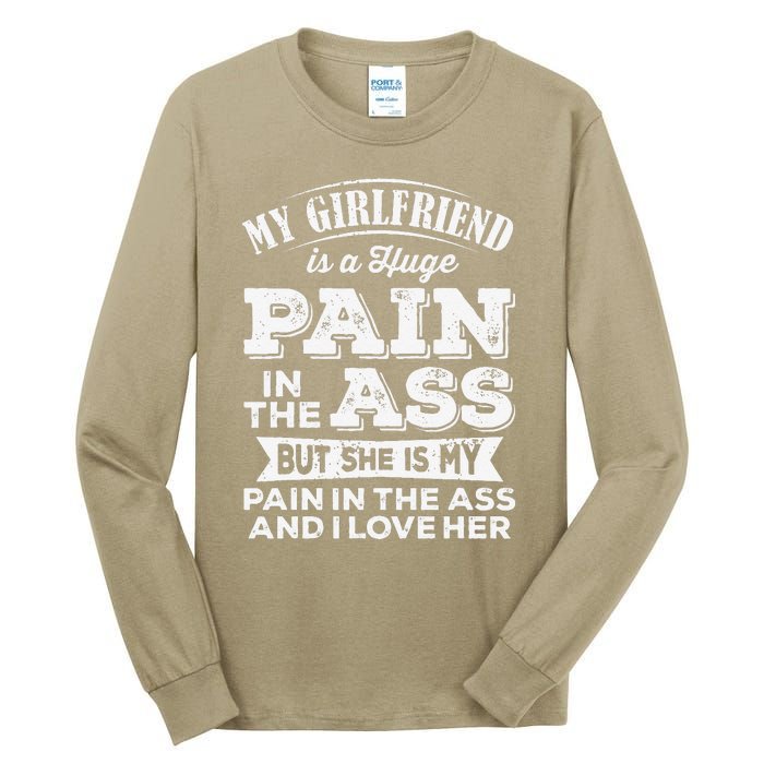 Myfriend Is A Huge Pain In The Ass But I Love Her Cool Tall Long Sleeve T-Shirt