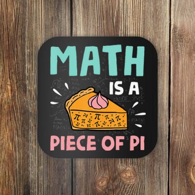 Math is a Piece of Pie Pi Day funny Math Lover Coaster