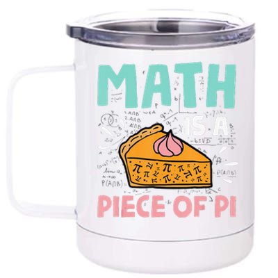 Math is a Piece of Pie Pi Day funny Math Lover 12 oz Stainless Steel Tumbler Cup