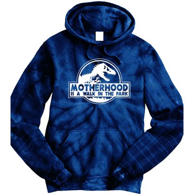 Motherhood Is A Walk In The Park Tie Dye Hoodie