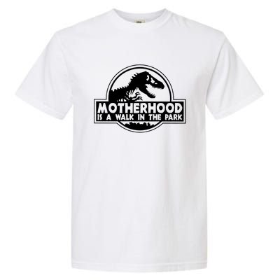 Motherhood Is A Walk In The Park Garment-Dyed Heavyweight T-Shirt