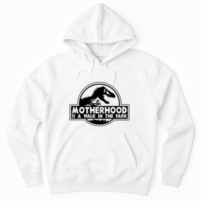 Motherhood Is A Walk In The Park Hoodie