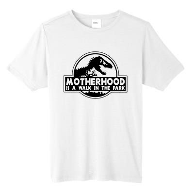 Motherhood Is A Walk In The Park Tall Fusion ChromaSoft Performance T-Shirt