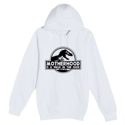 Motherhood Is A Walk In The Park Premium Pullover Hoodie