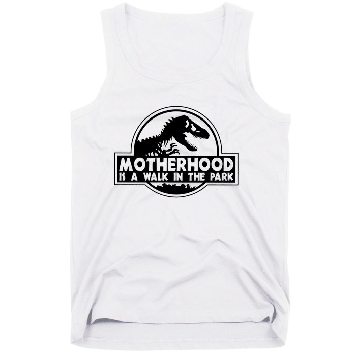 Motherhood Is A Walk In The Park Tank Top