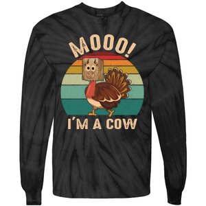 Mooo IM A Cow Funny Turkey Thanksgiving Tie-Dye Long Sleeve Shirt