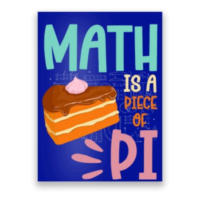 Math Is A Piece Of Pie Happy Pi Day Math Lover Meaningful Gift Poster