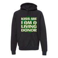 Me I'm A Living Donor St. Patrick's Organ Donor Premium Hoodie