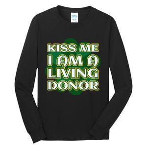 Me I'm A Living Donor St. Patrick's Organ Donor Tall Long Sleeve T-Shirt