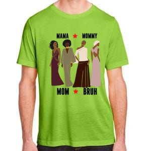 Motivational Inspiring African American Mama Mommy Mom Bruh Gift Adult ChromaSoft Performance T-Shirt