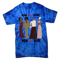 Motivational Inspiring African American Mama Mommy Mom Bruh Gift Tie-Dye T-Shirt