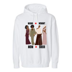 Motivational Inspiring African American Mama Mommy Mom Bruh Gift Garment-Dyed Fleece Hoodie