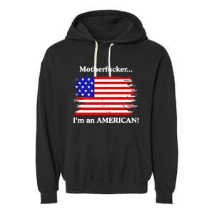 Motherfcker IM An American Garment-Dyed Fleece Hoodie