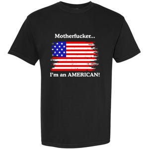 Motherfcker IM An American Garment-Dyed Heavyweight T-Shirt