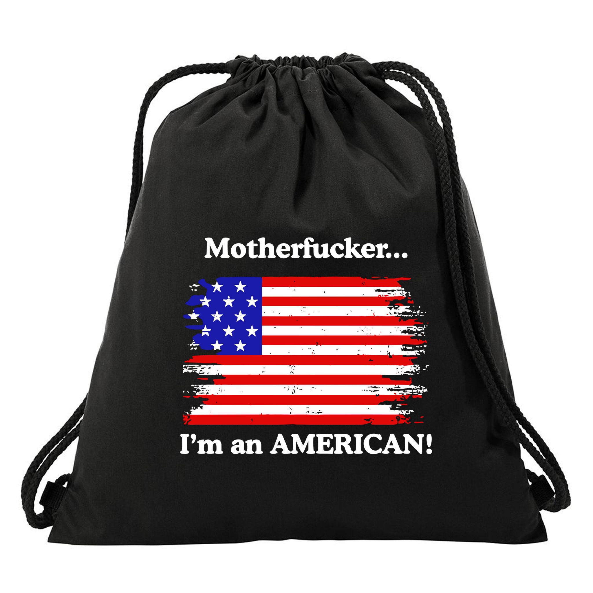 Motherfcker IM An American Drawstring Bag