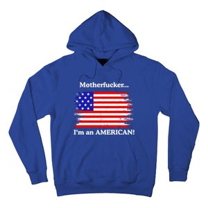 Motherfcker IM An American Hoodie