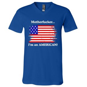 Motherfcker IM An American V-Neck T-Shirt