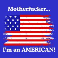 Motherfcker IM An American Bag