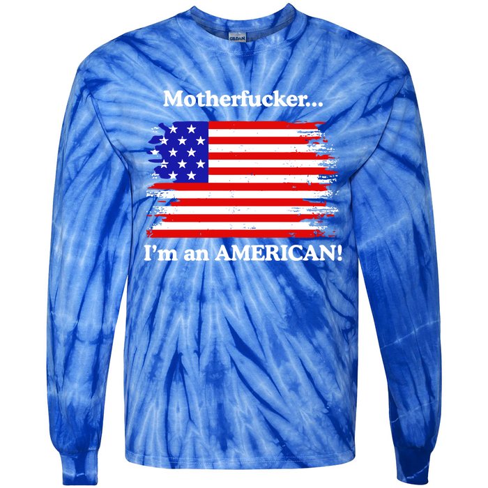 Motherfcker IM An American Tie-Dye Long Sleeve Shirt