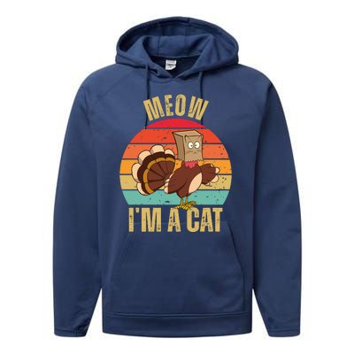 Meow IM A Cat Thanksgiving Turkey Funny Performance Fleece Hoodie