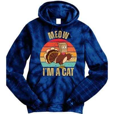 Meow IM A Cat Thanksgiving Turkey Funny Tie Dye Hoodie