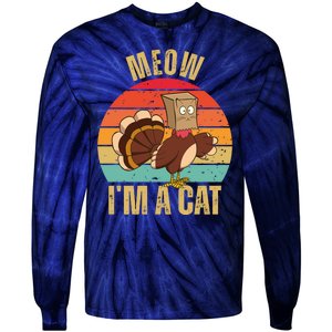 Meow IM A Cat Thanksgiving Turkey Funny Tie-Dye Long Sleeve Shirt