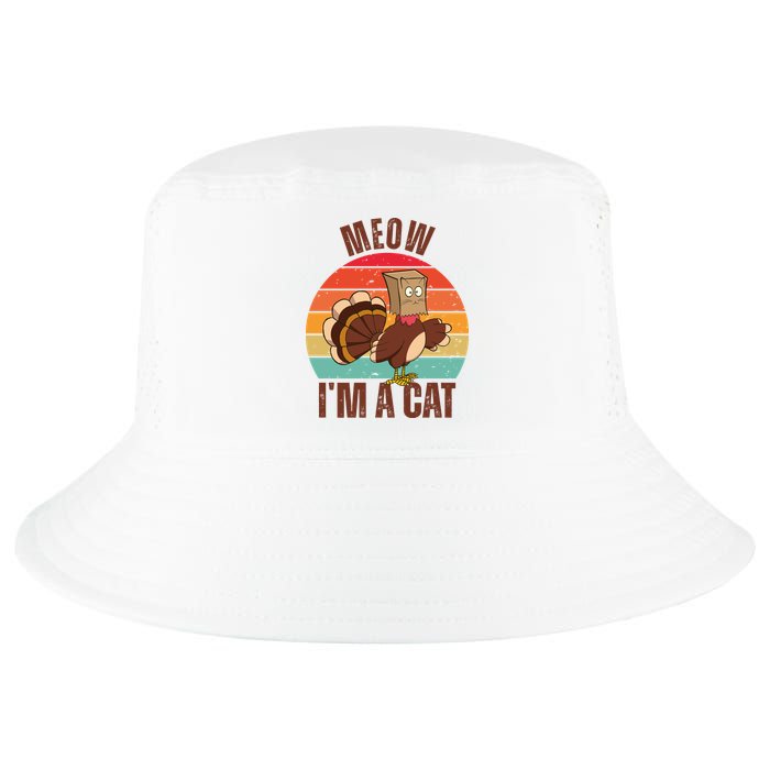 Meow IM A Cat Thanksgiving Turkey Funny Cool Comfort Performance Bucket Hat